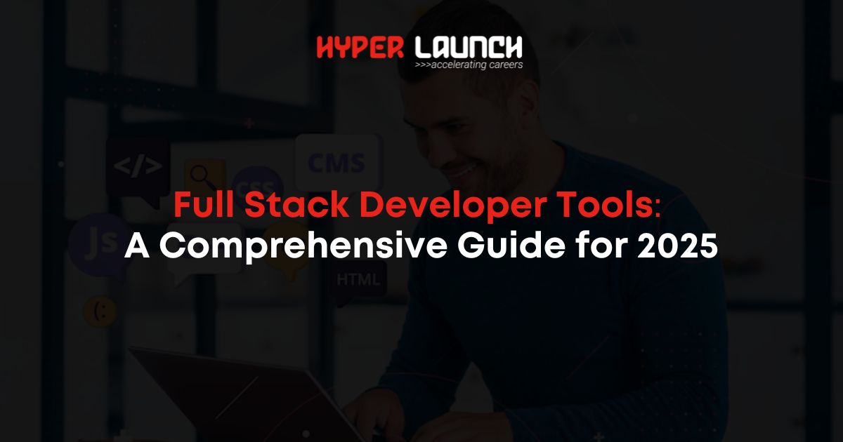 The Ultimate Guide to Full Stack Developer Tools